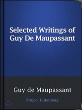 Selected Writings of Guy De Ma...